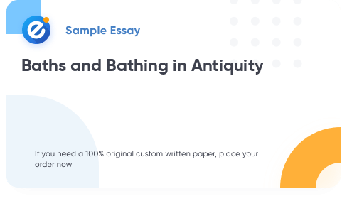 Free «Baths and Bathing in Antiquity» Essay Sample