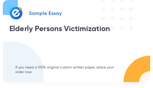 Free «Elderly Persons Victimization» Essay Sample