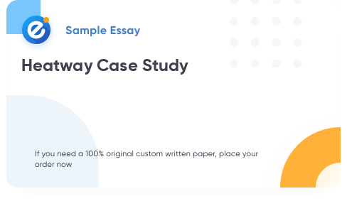 Free «Heatway Case Study» Essay Sample