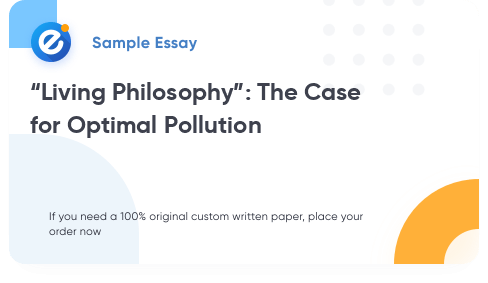 Free «“Living Philosophy”: The Case for Optimal Pollution» Essay Sample