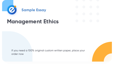 Free «Management Ethics» Essay Sample