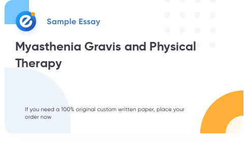 Free «Myasthenia Gravis and Physical Therapy» Essay Sample