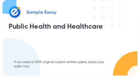 Free «Public Health and Healthcare» Essay Sample