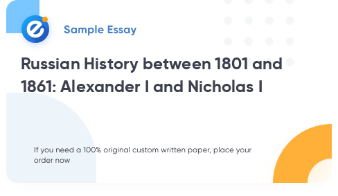 Free «Russian History between 1801 and 1861: Alexander I and Nicholas I» Essay Sample