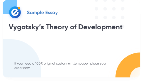 Free «Vygotsky’s Theory of Development» Essay Sample